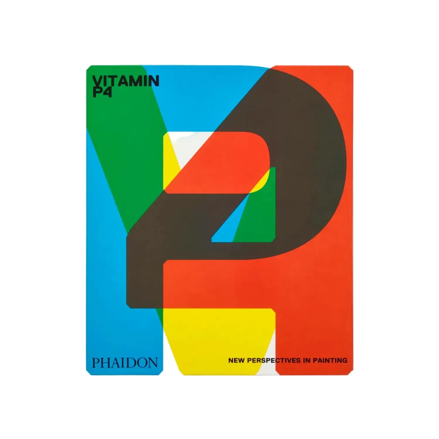 Vitamin P4 - New Perspectives in Painting